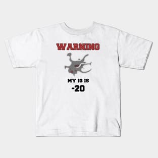 IQ:-20 Kids T-Shirt